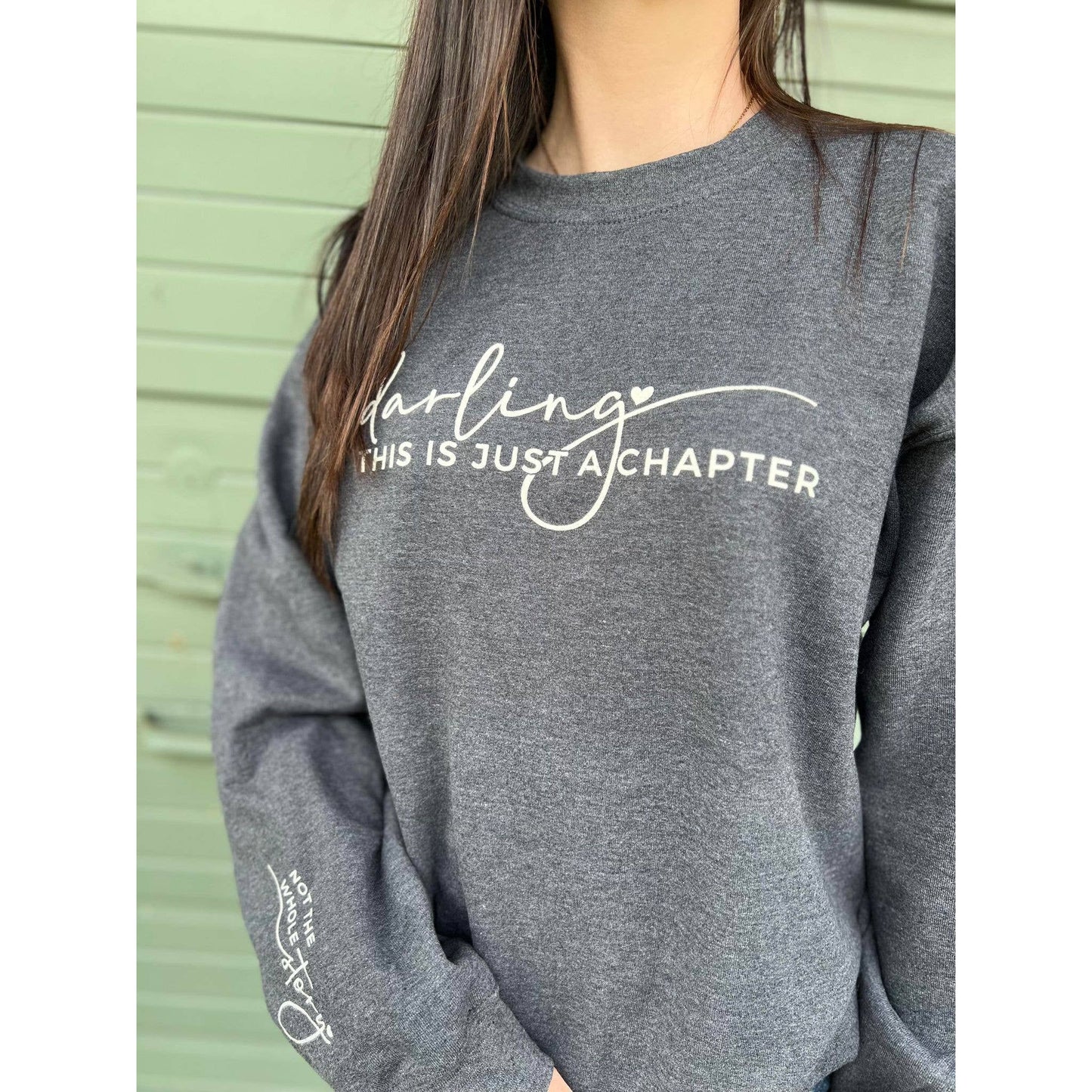 Darling This Is Just A Chapter Sweatshirt