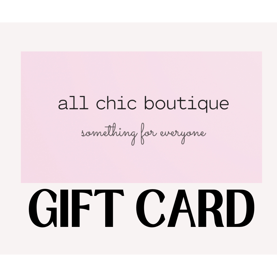 All Chic Boutique Gift Card