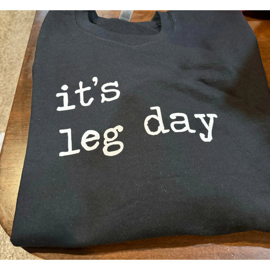 It's Leg Day