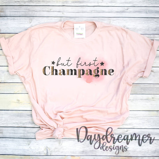 But First Champagne Tee
