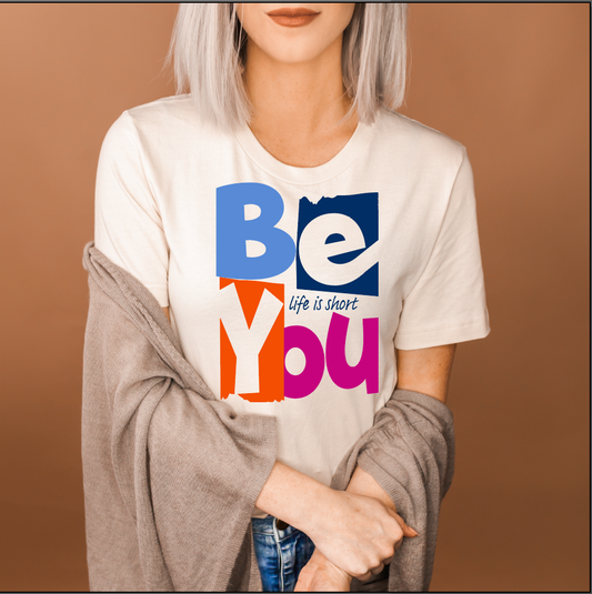 Be You Bold Tee